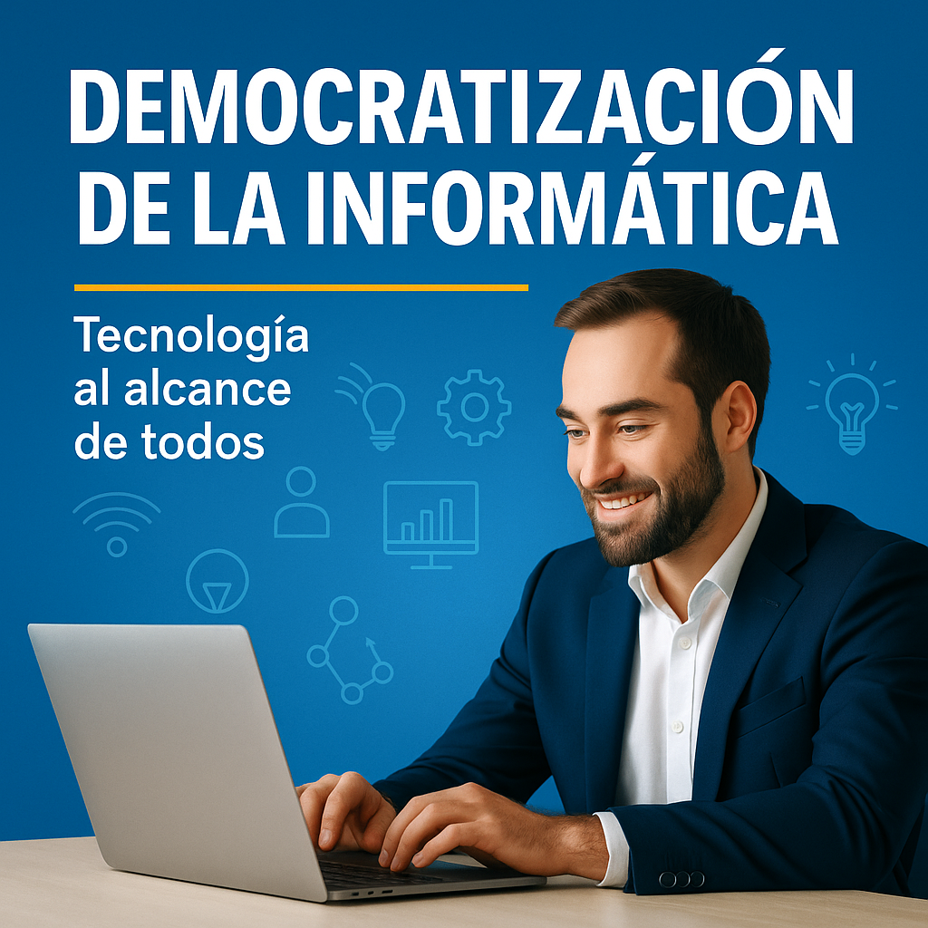 Democratización de la Informática
